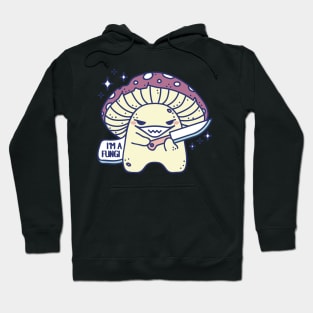 Fungal monster is fungi Hoodie